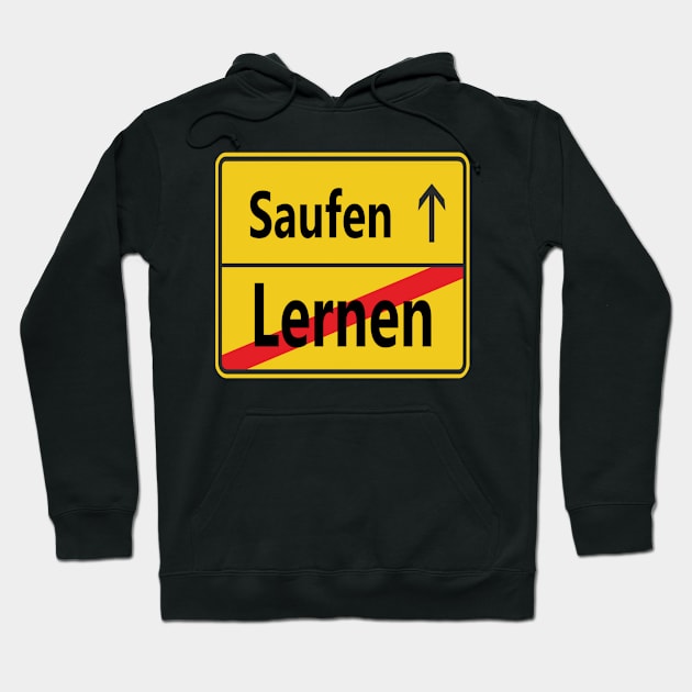 Lernen? Saufen! Hoodie by NT85